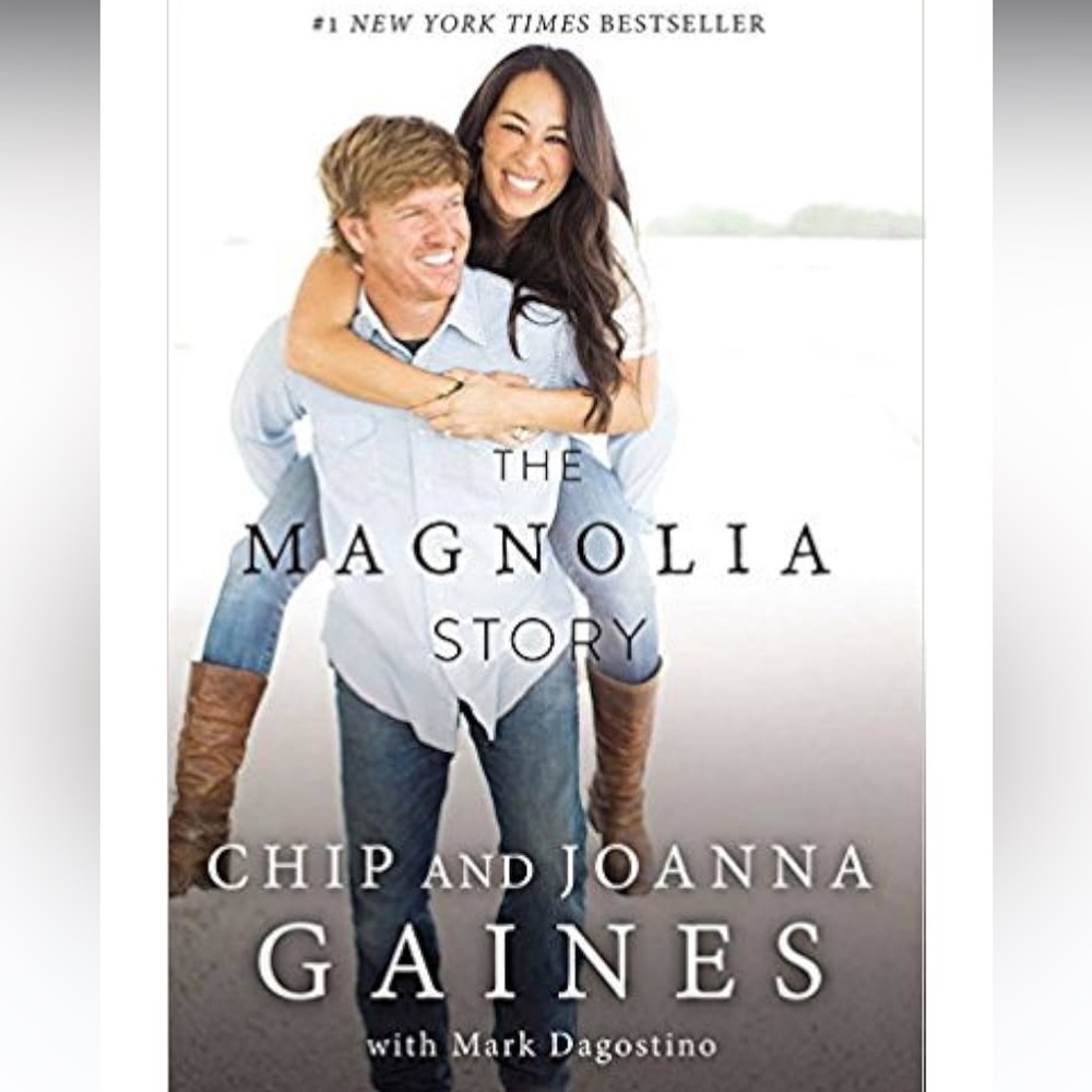 The Magnolia Story by Chip and Joanna Gaines